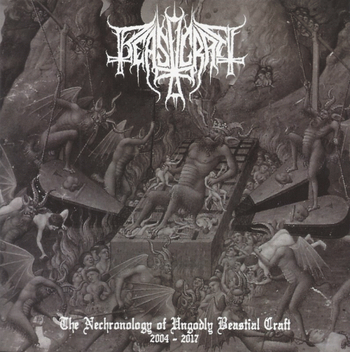 Beastcraft : The Nechronology of Ungodly Beastial Craft 2004 - 2017